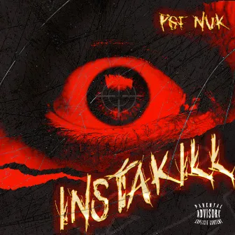 InstaKill by PGF Nuk