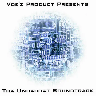 Tha Undacoat Soundtrack by DeVoe'