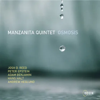 Osmosis by Manzanita Quintet