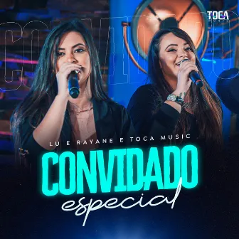 Convidado Especial by Lu & Rayane