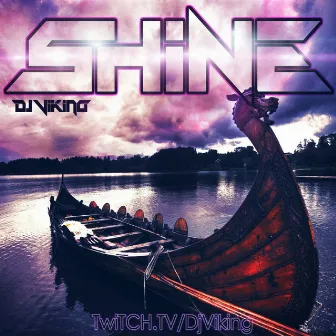 Shine by DJ Viking