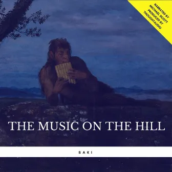 The Music on the Hill by Saki