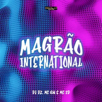 Magrão International by DOIXDÊ