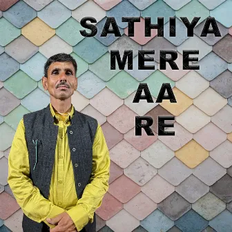 Sathiya Mere Aa Re by 