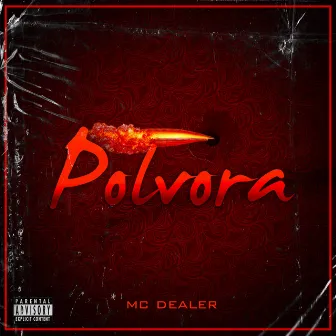 Polvora by MC Dealer