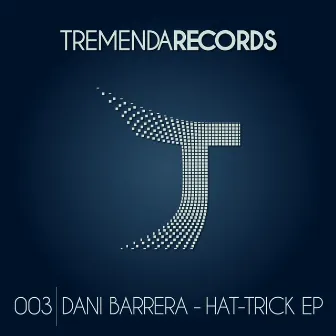 Hat-Trick EP by Dani Barrera