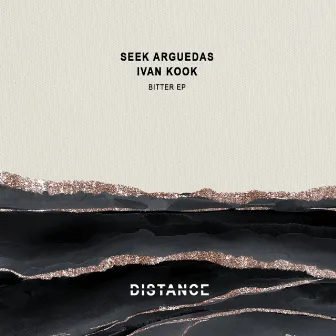 Bitter EP by Seek Arguedas