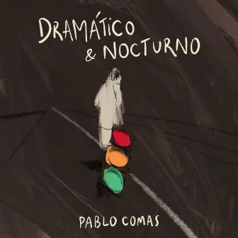 Dramático & Nocturno by Pablo Comas