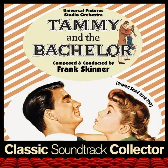 Tammy and the Bachelor (Original Soundtrack) [1957] by Frank Skinner