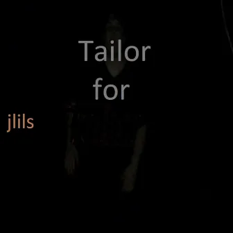 Tailor For by Jlils