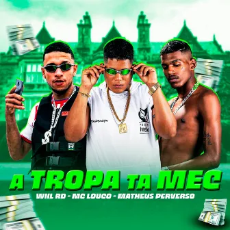 A Tropa Ta Mec by will rd