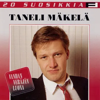 20 Suosikkia / Vanhan veräjän luona by Taneli Mäkelä