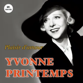 Plaisir d'amour (Remastered) by Yvonne Printemps