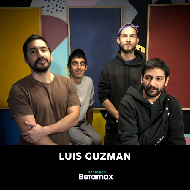 Sesiones Betamax - Luis Guzmán (En Vivo)