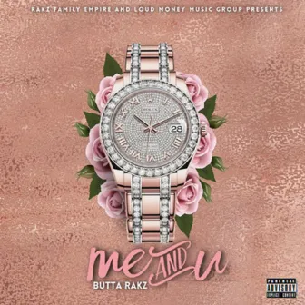 Me and U by Butta Rakz