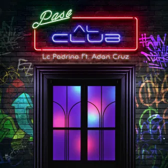 Pase Al Club by Lc Padrino