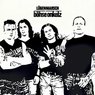 Lügenmarsch by Böhse Onkelz