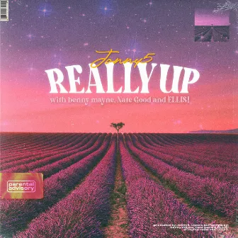 REALLY UP (feat. benny mayne, Nate Good & ELLIS!) by Jonny5