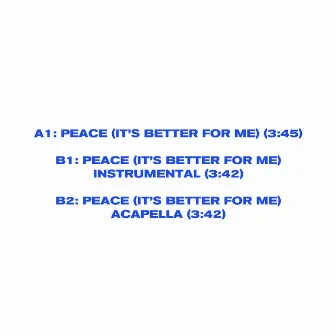 Peace (It's Better For Me) by Theo Martins