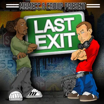 Last Exit by Mrmecc