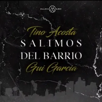 Salimos Del Barrio by Gui Garcia