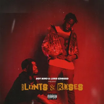 Blunts & Roses by Boy Nino