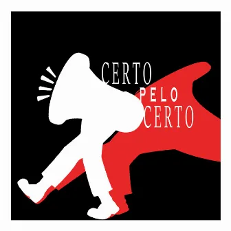 Certo pelo Certo by Neko