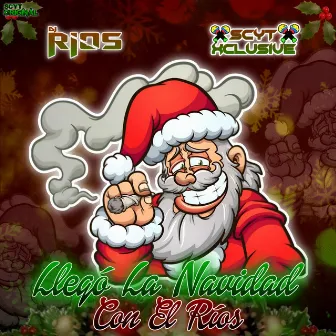 Llegó La Navidad Con El Ríos by SCYT Xclusive