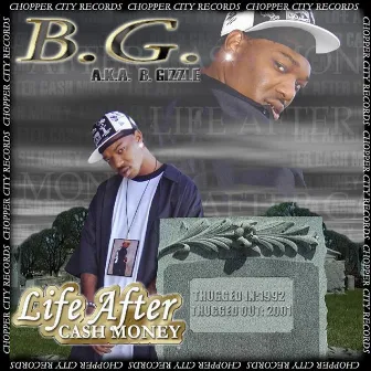 Life After Cash Money by B.G.