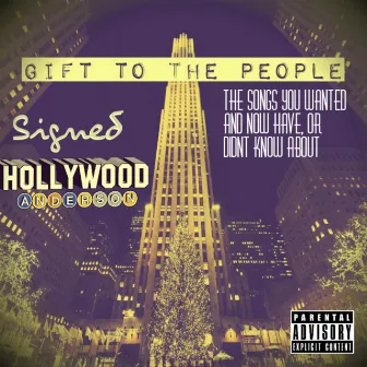 Gift to the People: The Songs Wanted and Now Have, or Didn't Know About by Hollywood Anderson