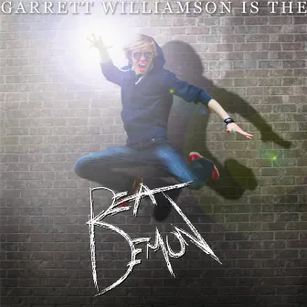 The Beat Demon by Garrett Williamson