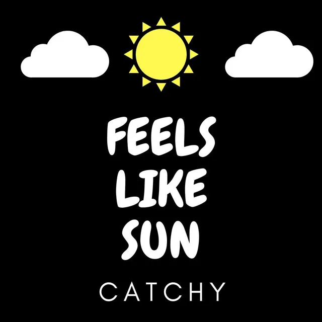 Feels Like Sun