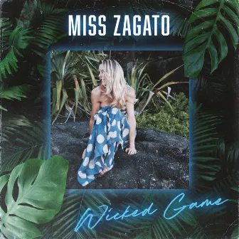 Wicked Game by Miss Zagato