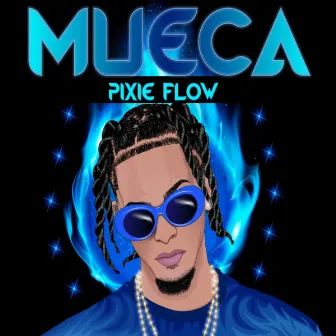 Mueca by Pixie Flow