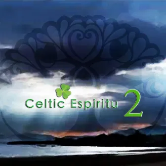 Celtic Espiritu 2 by Irish Voices