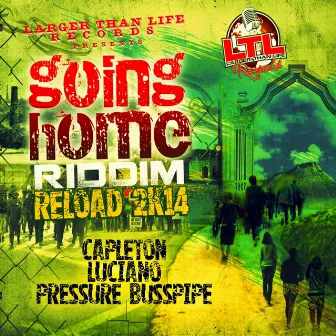 Going Home Riddim Reload 2K14 - Single by Capleton