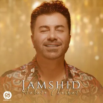 Halate Cheshat by Jamshid