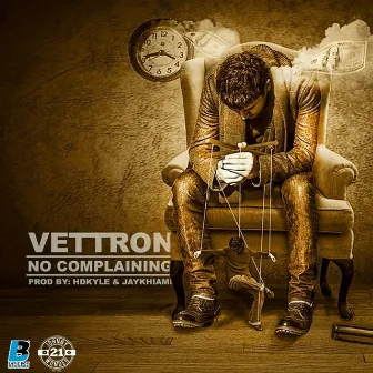 No Complaining by Vettron