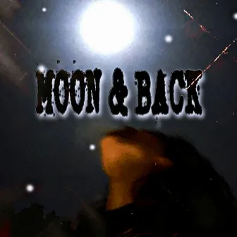 MOON & BACK by 15Geeked