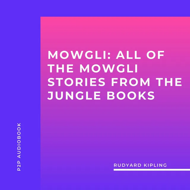 Chapter 40 - Mowgli: All of the Mowgli Stories from the Jungle Books