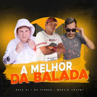 A Melhor da Balada by Rafa DJ