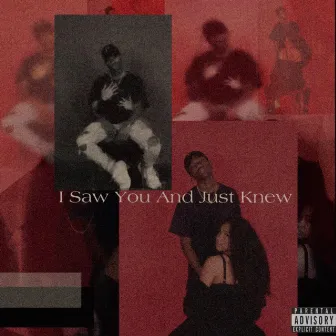 I Saw You and Just Knew by Deveon