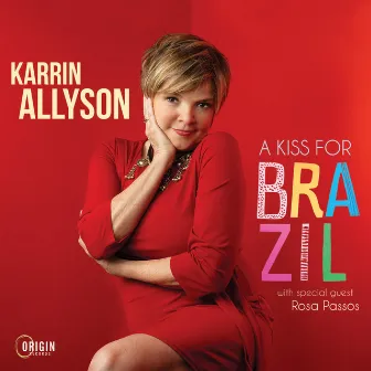 A Kiss for Brazil by Karrin Allyson