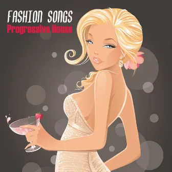 Fashion Songs - Progressive House Music by Fashion Show Music Dj