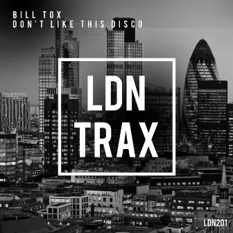 Don't Like This Disco by Bill Tox