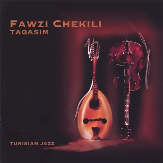 Taqasim by Fawzi Chekili