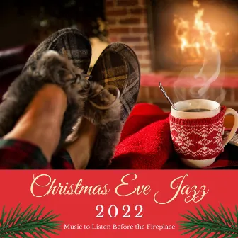 Christmas Eve Jazz 2022: Music to Listen Before the Fireplace, Waiting for Santa by Christmas Evangelists