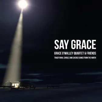 Say Grace by Grace O'malley Quartet