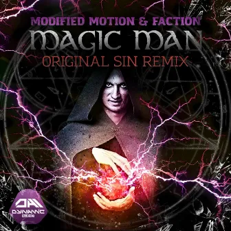 Magic Man (Original Sin Remix) by Faction