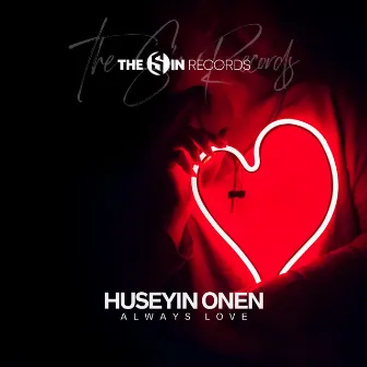 Always Love by Huseyin Onen